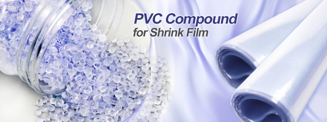 PVC Compound/High Transparent Rigid Granules for Shrink Film